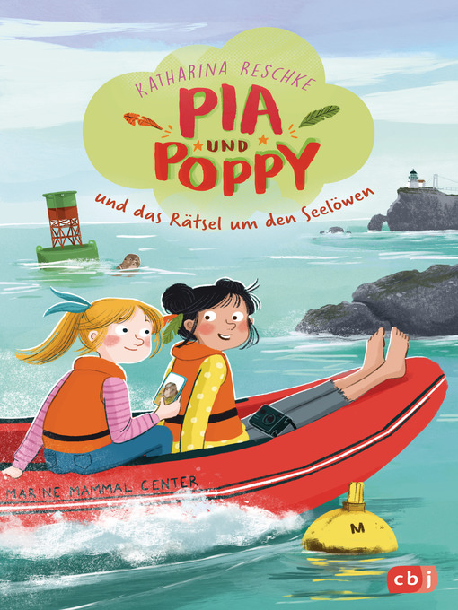 Title details for Pia & Poppy und das Rätsel um den Seelöwen by Katharina Reschke - Available